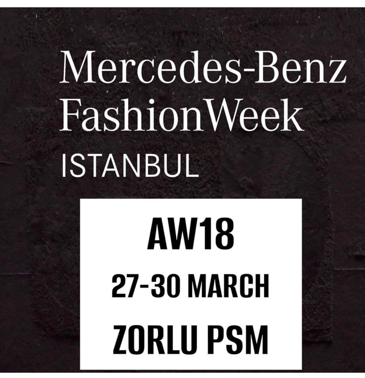 MERCEDES-BENZ FASHION WEEK ISTANBUL/MODA HAFTASI İSTANBUL